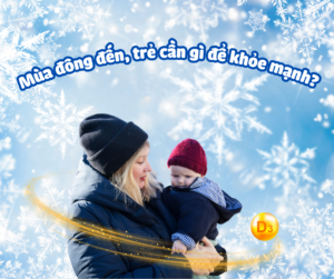 BÉ THIẾU VITAMIN D3 VÀO MÙA ĐÔNG